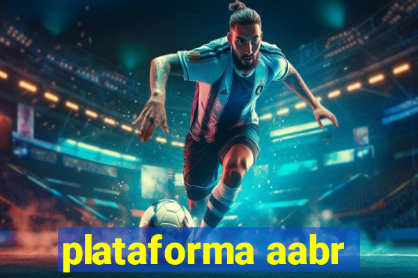 plataforma aabr